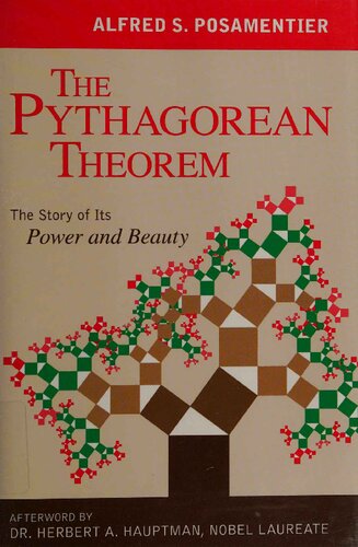 The Pythagorean Theorem: The Story of its Power and Beauty