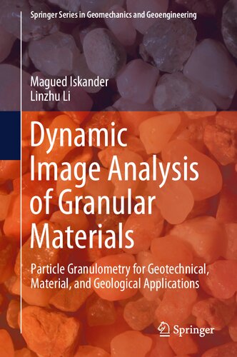 Dynamic Image Analysis of Granular Materials. Particle Granulometry for Geotechnical, Material, and Geological Applications