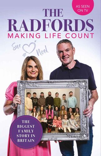 The Radfords: Making Life Count