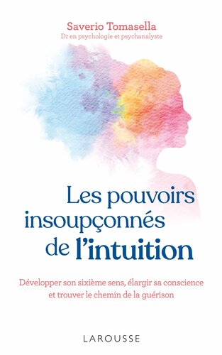 Les pouvoirs insoupçonnés de l'intuition