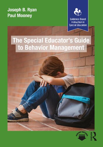 The Special Educator’s Guide to Behavior Management (Evidence-Based Instruction in Special Education)