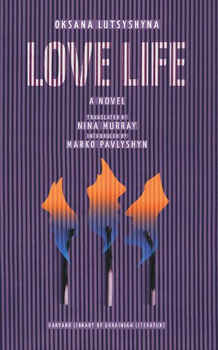 Love Life (Harvard Library of Ukrainian Literature)