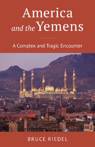 America and the Yemens: A Complex and Tragic Encounter