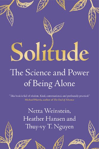 Solitude: The Science and Power of Being Alone