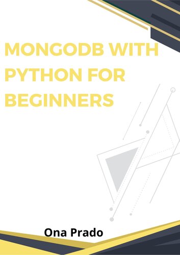 MongoDB with Python for Beginners: complete guide to dealing with Data using MongoDB and Learn Python Programming