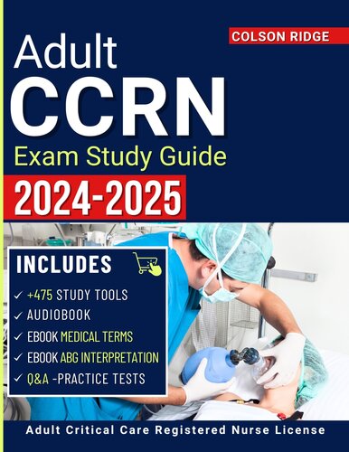 Adult CCRN Exam Study Guide 2024-2025