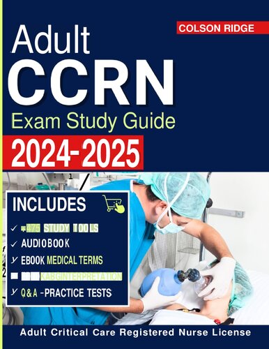 Adult CCRN Exam Study Guide 2024-2025