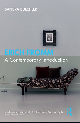 Erich Fromm: A Contemporary Introduction (Routledge Introductions to Contemporary Psychoanalysis)