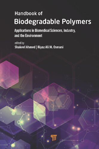 Handbook of Biodegradable Polymers: Applications in Biomedical Sciences, Industry, and the Environment