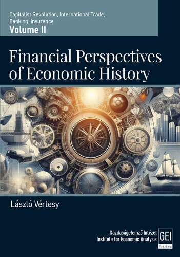 Financial Perspectives of Economic History, Volume II: Capitalist Revolution, International Trade, Banking, Insurance