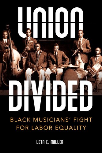 Union Divided: Black Musicians’ Fight for Labor Equality (Music in American Life)