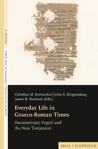 Everyday Life in Graeco-Roman Times: Documentary Papyri and the New Testament