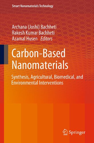 Carbon-Based Nanomaterials: Synthesis, Agricultural, Biomedical, and Environmental Interventions