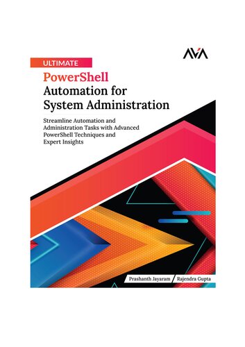 Ultimate PowerShell Automation for System Administration: Streamline Automation and Administration Tasks