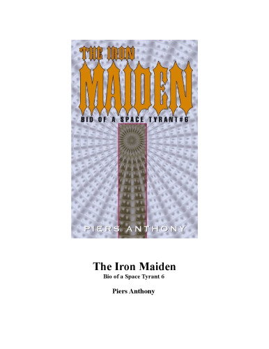 The Iron Maiden: Bio of a Space Tyrant 6