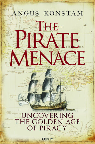 The Pirate Menace - Uncovering the Golden Age of Piracy