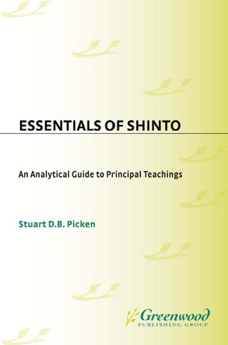 Essentials of Shinto: An Analytical Guide to Principal Teachings (Resources in Asian Philosophy and Religion)