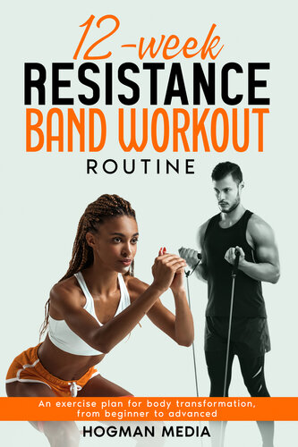 12-Week Resistance Band Workout Routine: An E