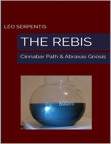 The Rebis - Cinnabar Path & Abraxas Gnosis