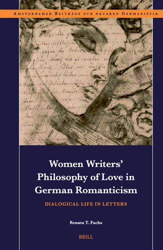 Women Writers' Philosophy of Love in German Romanticism: Dialogical Life in Letters