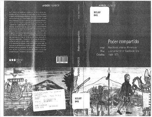 Poder compartido. Repúblicas urbanas Monarquía y conversión en Castilla del Oro, 1508-1573