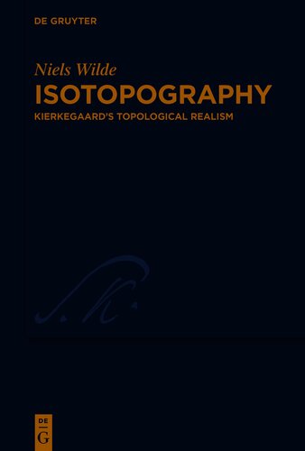 Isotopography: Kierkegaard's Topological Realism