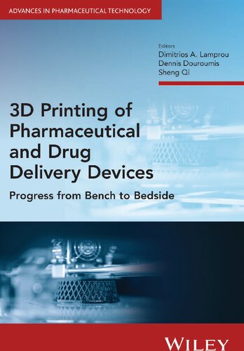 3D Printing of Pharmaceutical and Drug Delivery Devices Progress from Bench to Bedside