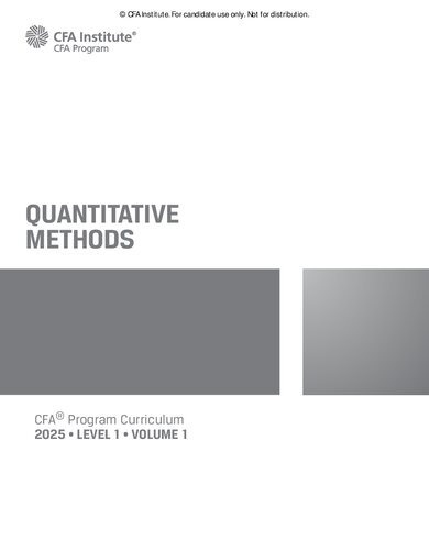 2025 CFA© Program Curriculum Level I Volume 1 - QUANTITATIVE METHODS