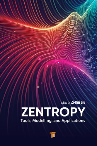 Zentropy. Tools, Modelling, and Applications