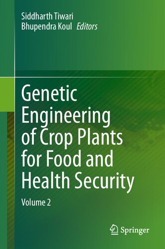 Genetic Engineering of Crop Plants for Food and Health Security: Volume 2