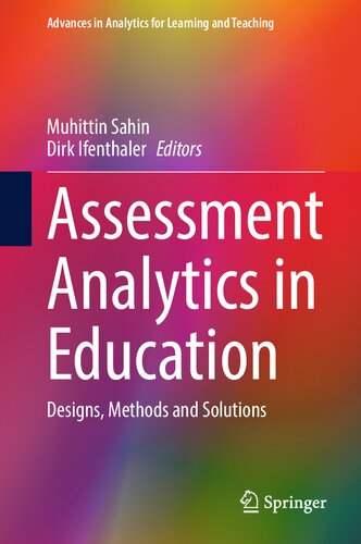 Assessment Analytics in Education: Designs, Methods and Solutions (Advances in Analytics for Learning and Teaching)