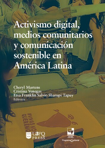 Activismo digital, medios comunitarios y comunicación sostenible en América Latina