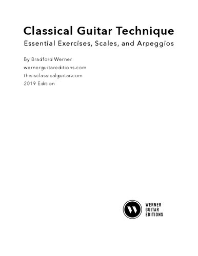 Classical Guitar Technique: Essential Exercises, Scales, and Arpeggios