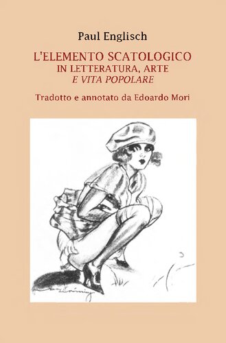 L'elemento scatologico in letteratura, arte e vita popolare