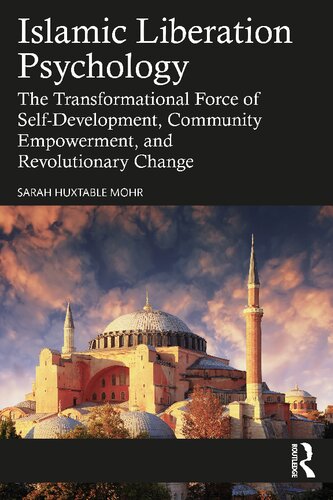 ISLAMIC LIBERATION  PSYCHOLOGY  The Transformational Force of  Self-Development, Community  Empowerment, and  Revolutionary Change