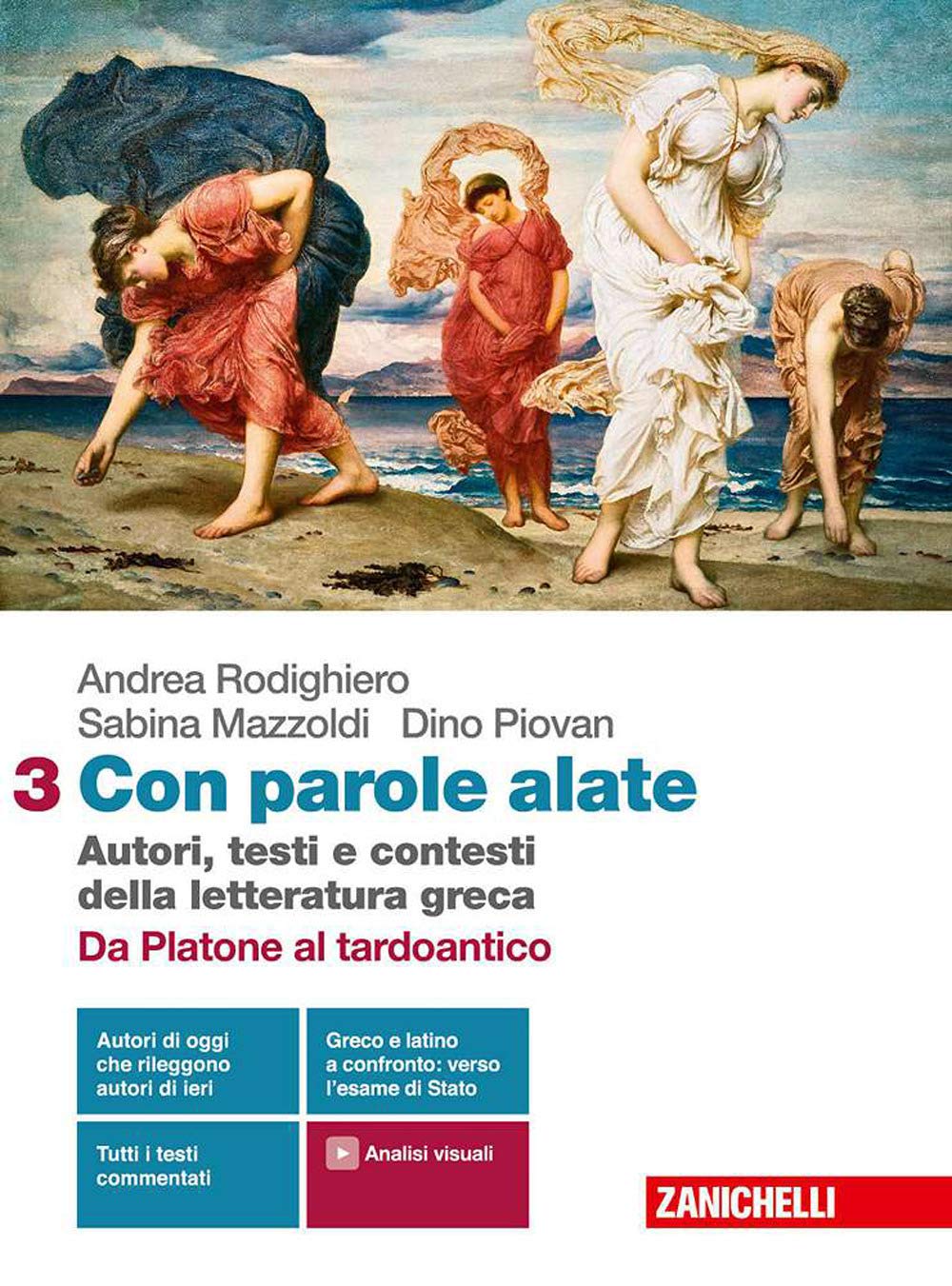 Con parole alate. Autori, testi e contesti della letteratura greca. Da Platone al tardo antico (Vol. 3)