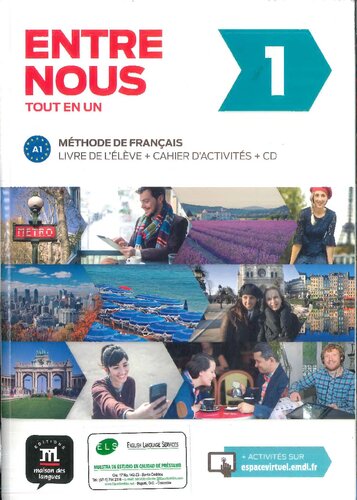 Entre nous tout en un 1: méthode de français : livre de l'élève + cahier d'activités + CD : A1