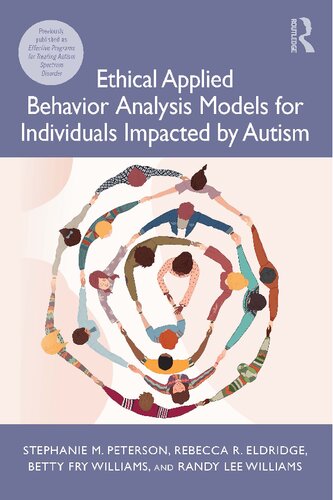 Ethical Applied Behavior Analysis Models for Individuals Impacted by Autism