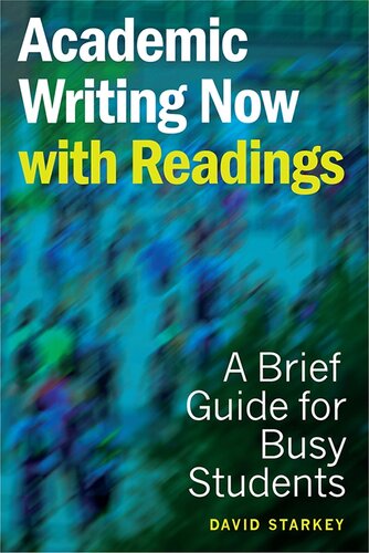 Academic Writing Now - with Readings: A Brief Guide for Busy Students