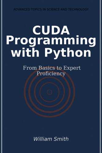 CUDA Programming with Python: From Basics to Expert Proficiency