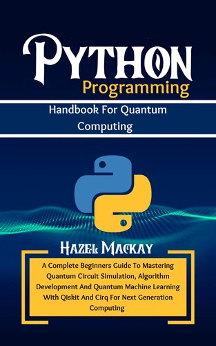 Python Programming Handbook For Quantum Computing