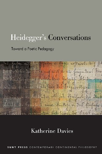 Heidegger's Conversations: Toward a Poetic Pedagogy