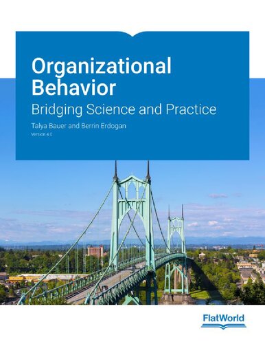 Organizational Behavior: Bridging Science and Practice