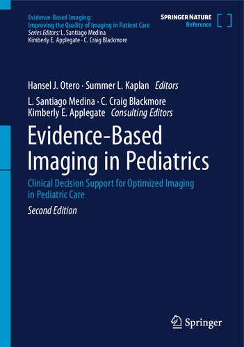 Evidence-Based Imaging in Pediatrics: Clinical Decision Support for Optimized Imaging in Pediatric Care