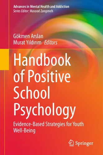 Handbook of Positive School Psychology: Evidence-Based Strategies for Youth Well-Being