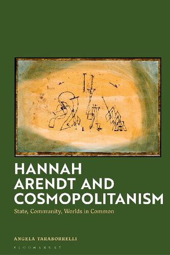 Hannah Arendt and Cosmopolitanism: State, Community, Worlds in Common