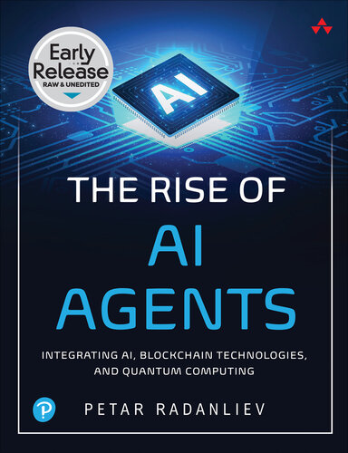 The Rise of AI Agents: Integration of AI, Blockchain Technologies and Quantum Computing (for Raymond Rhine)