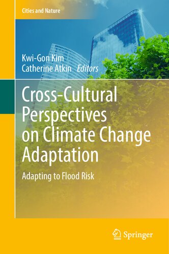 Cross-Cultural Perspectives on Climate Change Adaptation: Adapting to Flood Risk (Cities and Nature)