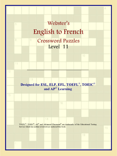 Webster's English to French Crossword Puzzles: Level 11