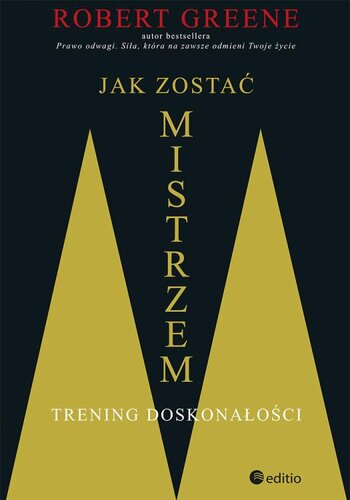 Jak zostać mistrzem. Trening doskonałości